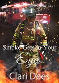 Smoke Gets in Your Eyes (Men of KWESTT #7) by Clari Dees