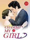 Chasing My Girl 25: Louis Being Discharged By Force by Lan Ke Ke