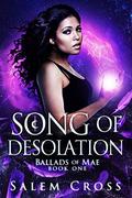 Song of Desolation by Salem Cross