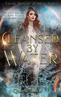 Cleansed by Water (The Nature Hunters Academy #3) by Kelsey Keeton