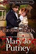 Carousel of Hearts: A Putney Classic Romance by Mary Jo Putney
