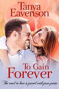 To Gain Forever: A Novella (Gaining Love Series #4) by Tanya Eavenson