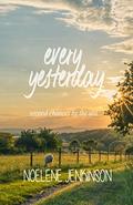 Every Yesterday by Noelene Jenkinson