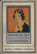 Mistress Pat (Pat of Silver Bush #2) by Montgomery L. M. (Lucy Maud)