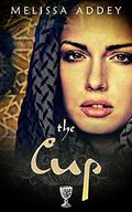 The Cup (The Moorish Empire #1) by Melissa Addey