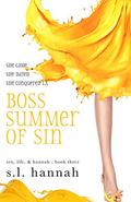 Boss Summer of Sin (Sex, Life, and Hannah #3) by S.L. Hannah