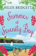Summer at Serenity Bay: An addictively funny novel you won't want to put down! by Helen Bridgett