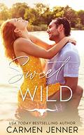 Sweet and Wild (Winchester Wild #1) by Carmen Jenner