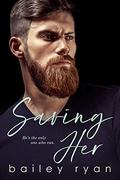 Saving Her: A Mountain Man Romance (Making Her Mine #2) by Bailey Ryan