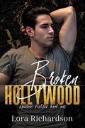 Broken Hollywood (Sparrow Sisters #1) by Lora Richardson