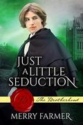 Just a Little Seduction by Merry Farmer