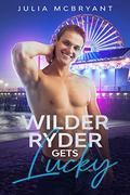Wilder Ryder Gets Lucky: An Enemies to Lovers M/M Romance (Falling for Fame #4) by Julia McBryant