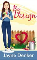 By Design by Jayne Denker