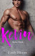 KEVIN: An alpha man and curvy woman romance (Alpha Hitch #1) by Emily Bloom