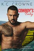Cowboy's Baby: A Secret Baby Ranch Western Cowboy Romance by K.C. Crowne
