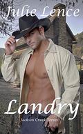 Landry (Jackson Creek #2) by Julie Lence
