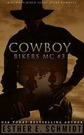 Cowboy Bikers MC #3 by Esther E. Schmidt