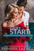 Lucky Start: A Las Vegas Kingsnakes Prequel Novel by Jennifer Lazaris