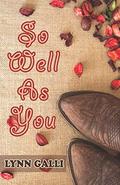 So Well As You (Scottish Charm #3) by Lynn Galli