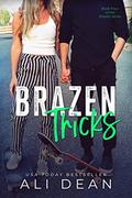 Brazen Tricks (Brazen #4) by Ali Dean