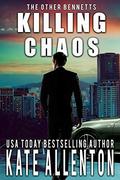 Killing Chaos (The Other Bennetts #3) by Kate Allenton
