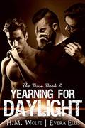 Yearning for Daylight (The Base #2) by Evera Ellis