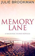 Memory Lane: A sweet second chance romance (Mackinac Island #1) by Julie Brookman