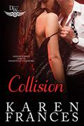 Collision: A Driven World Novel (The Driven World) by Karen Frances