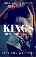 Kings of Westbrook High (Kingston Brothers #1) by Bethany Winters