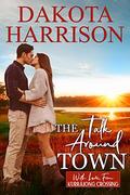 The Talk Around Town (With Love, From Kurrajong Crossing #2) by Dakota Harrison