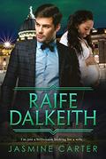 Raife Dalkeith: BWWM, Clean, Arranged Marriage, Pregnancy, Billionaire Romance (A Search For Marriage #7) by BWWM Club