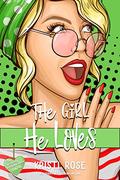 The Girl He Loves  (No Strings Attached #4) by Kristi Rose