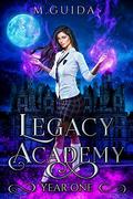 Legacy Academy: Year One by M. Guida