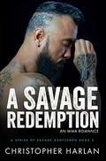 A Savage Redemption (A Series of Savage Gentleman #3) by Christopher Harlan