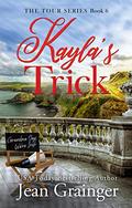 Kayla's Trick (The Tour #6) by Jean Grainger