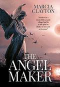The Angel Maker: A heartwarming rags to riches Victorian family saga. (Hartford Manor #2) by Marcia Clayton