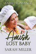 Amish Lost Baby by Sarah Miller
