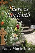 There Is No Truth (Sins of Our Fathers #1) by Anne Marie Citro