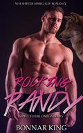 ROCKING RANDY: Shifter MPREG Gay Romance by Bonnar King