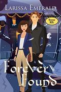 Forever Found: Terror, MN ((A Gothic Town of Angels, Witches, Vampires and Shifters) Book 2)) by Larissa Emerald
