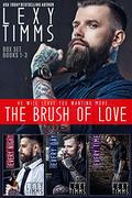 The Brush of Love Box Set Books #1-3 (The Brush of Love #6) by Book Cover by Design