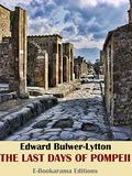 The Last Days of Pompeii by Edward Bulwer-Lytton