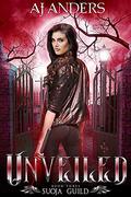 Unveiled (The Suoja Guild #3) by A.J. Anders