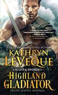 Highland Gladiator by Kathryn Le Veque
