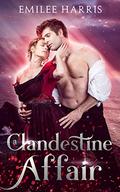 A Clandestine Affair (Currents of Love #5) by Emilee Harris
