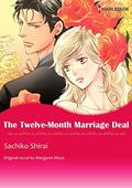 THE TWELVE-MONTH MARRIAGE DEAL(colored version): Harlequin Comics by Sachiko Shirai