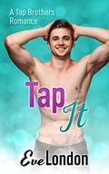 Tap It: A curvy girl insta love romance (Tap Brothers #3) by Eve London