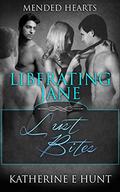 Liberating Jane: A Reverse Harem Romance (Mended Hearts series #1) by Katherine E. Hunt