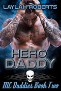 Hero Daddy by Laylah Roberts