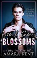 Love & Cherry Blossoms by Amara Kent